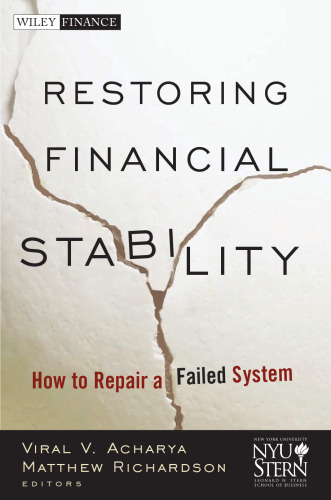 Restoring Financial Stability: How to Repair a Failed System (Wiley Finance)