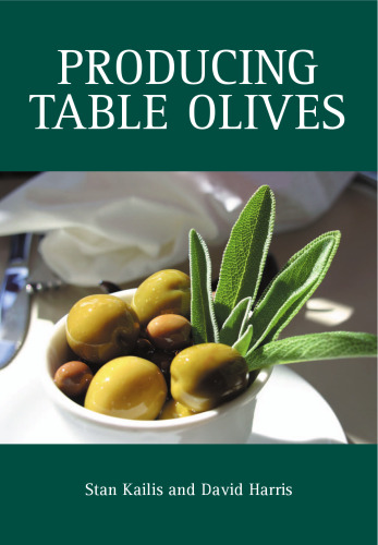 Producing Table Olives (Landlinks Press)