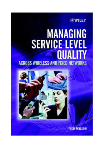 Managing service level quality across wireless and fixed networks