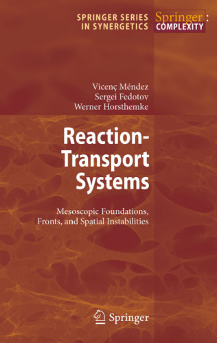 Reaction–Transport Systems: Mesoscopic Foundations, Fronts, and Spatial Instabilities