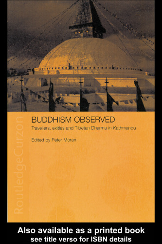 Buddhism Observed: Travellers, Exiles and Tibetan Dharma in Kathmandu (Anthropology of Asia)