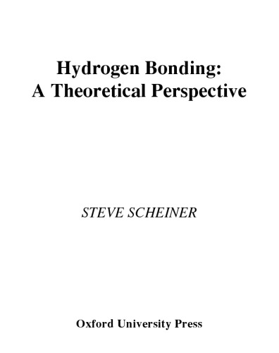 Hydrogen Bonding: A Theoretical Perspective (Topics in Physical Chemistry)