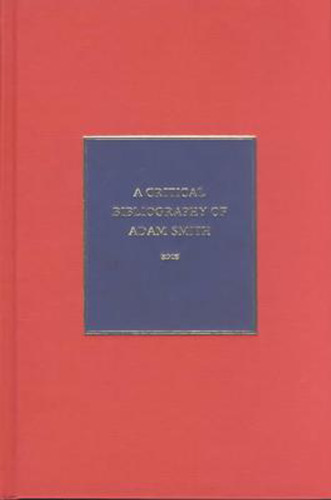 A Critical Bibliography of Adam Smith