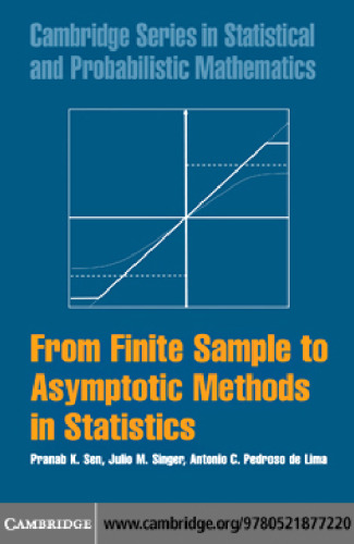 From Finite Sample to Asymptotic Methods in Statistics