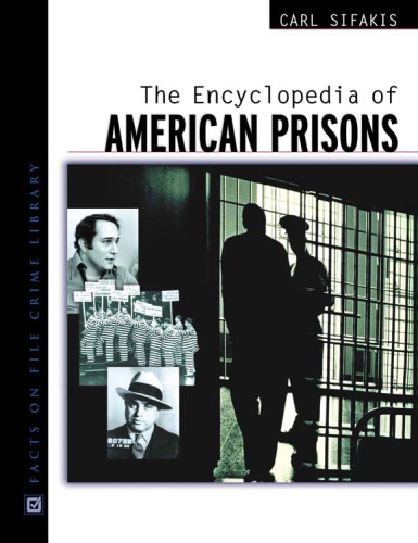 The Encyclopedia of American Prisons (Facts on File Crime Library)