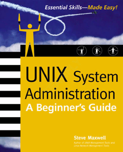 UNIX System Administration: A Beginner’s Guide