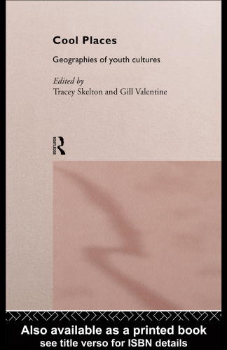 Cool Places: Geographies of Youth Cultures