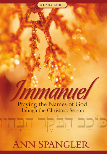 Immanuel: Praying the Names of God Through the Christmas Season