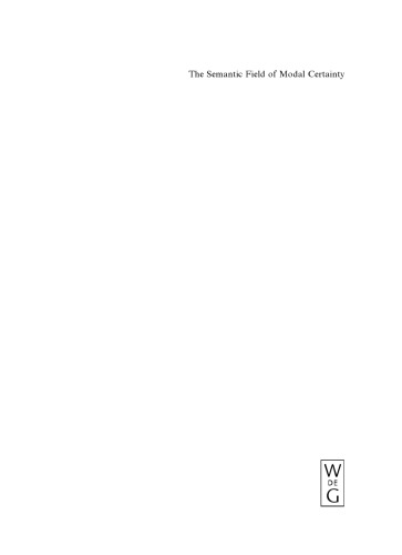 The Semantic Field of Modal Certainty: A Corpus-Based Study of English Adverbs