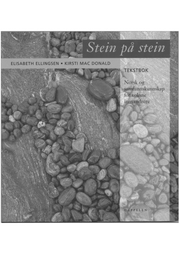 Stein på stein: Norsk med samfunnskunnskap for voksne innvandrere (Textbook)