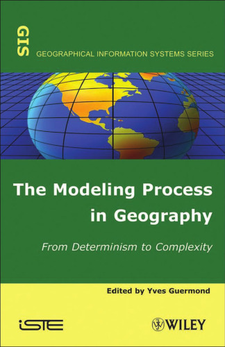 The Modeling Process in Geography (Geographical Information Systems)