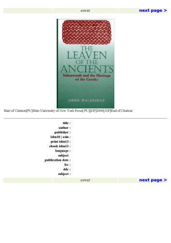 The Leaven of the Ancients: Suhrawardi and the Heritage of the Greeks