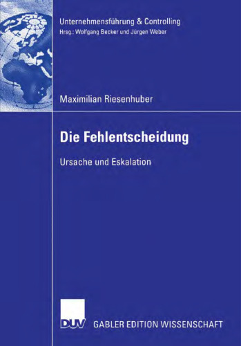 Die Fehlentscheidung: Ursache und Eskalation