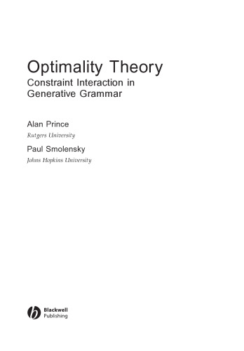 Optimality Theory: Constraint Interaction in Generative Grammar