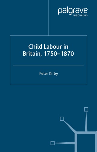 Child Labour in Britain, 1750-1870 (Social History in Perspective)