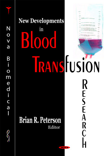 New Developments in Blood Transfusion Research
