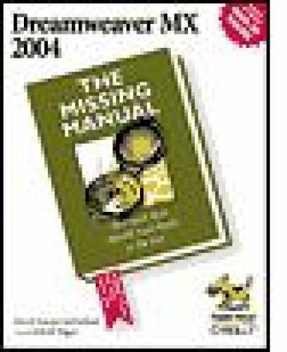 Dreamweaver MX 2004: The Missing Manual