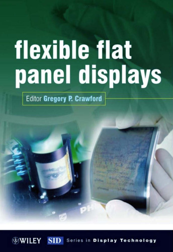 Flexible Flat Panel Displays (Wiley Series in Display Technology)