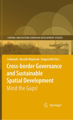 Cross-border Governance and Sustainable Spatial Development: Mind the Gaps! (Central and Eastern European Development Studies (CEEDES))