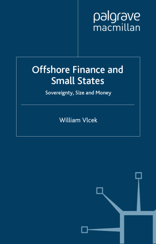 Offshore Finance and Small States: Sovereignty, Size and Money (International Political Economy)