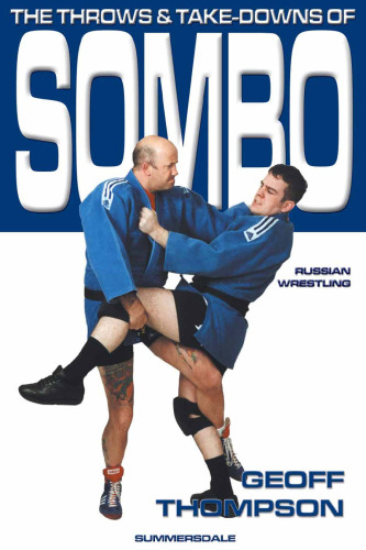 The Throws and Takedowns of Sombo  Martial Arts   Self Defense
