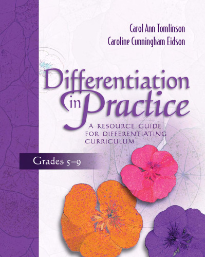 Differentiation in Practice: A Resource Guide for Differentiating Curriculum, Grades 5-9