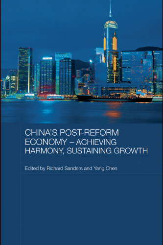 China's Post-Reform Economy - Achieving Harmony, Sustaining Growth (Routledge Studies on the Chinese Economy)