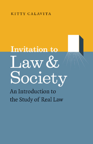 Invitation to Law and Society: An Introduction to the Study of Real Law (Chicago Series in Law and Society)