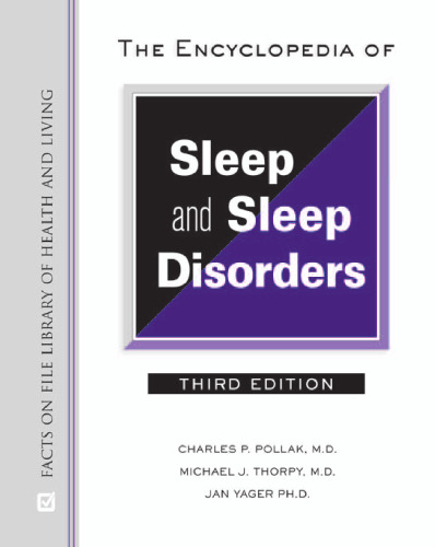 The Encyclopedia of Sleep and Sleep Disorders, Third Edition (Facts on File Library of Health and Living)