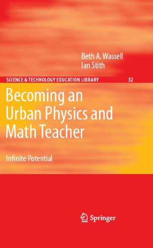 Becoming an Urban Physics and Math Teacher: Infinite Potential (Science & Technology Education Library)