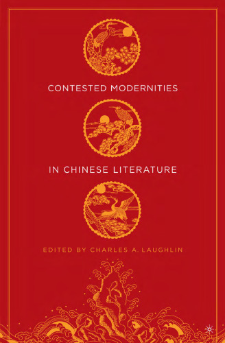Contested Modernities in Chinese Literature
