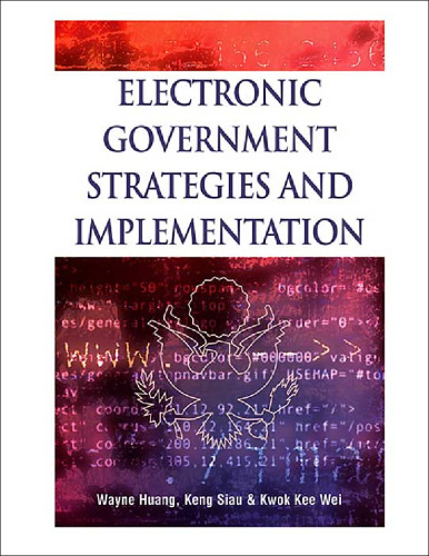 Electronic Government Strategies and Implementation