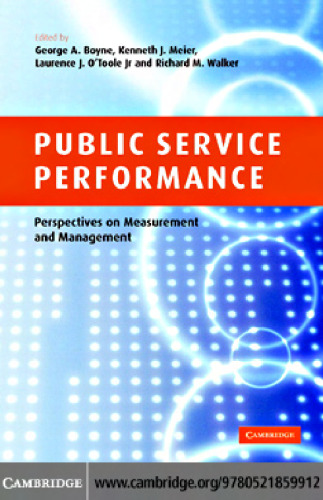 Public Service Performance: Perspectives on Measurement and Management