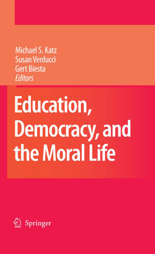 Education, Democracy and the Moral Life