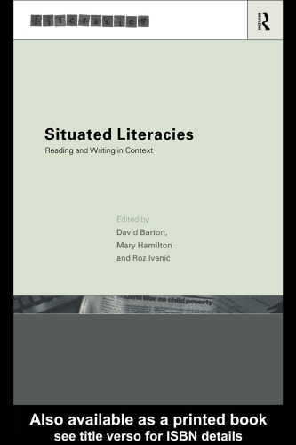 Situated Literacies: Reading and writing in context (Literacies)