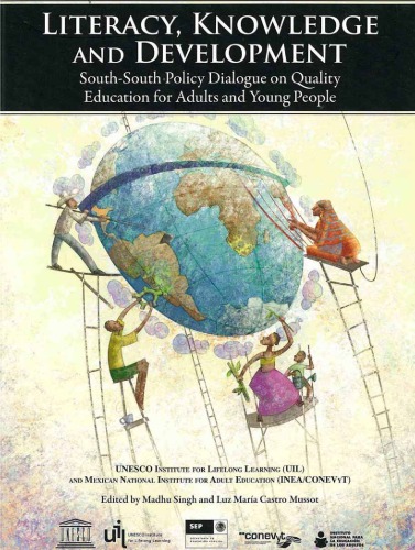 Literacy, knowledge and development : South-South policy on dialogue on quality education for adults and young people