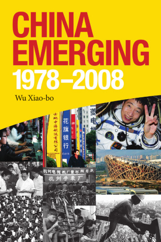 China Emerging : 1978 - 2008