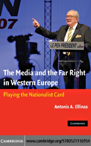 The Media and the Far Right in Western Europe: Playing the Nationalist Card