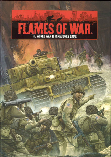 Flames of War: The World War II Miniatures Game Rule Book, 2nd Edition