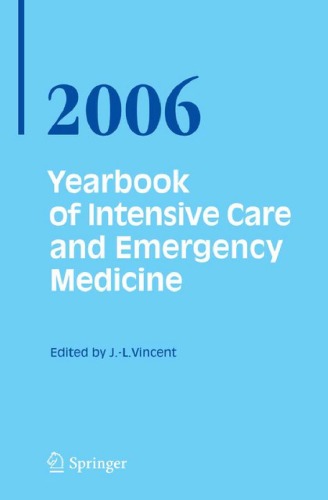 Yearbook of Intensive Care and Emergency Medicine   Annual volumes 2006 (Yearbook of Intensive Care and Emergency Medicine)