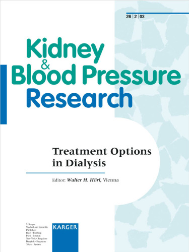 Treatment Options in Dialysis: World Congress of Nephrology, Berlin, June 2003 (Special Issue: Kidney & Blood Pressure Research 2003, 2)