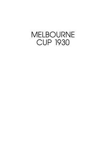 Melbourne Cup 1930: How Phar Lap Won Australia's Greatest Race