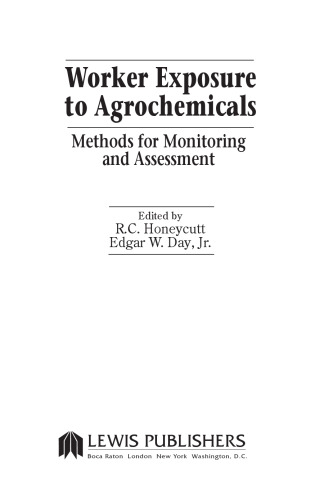 Worker Exposure to Agrochemicals: Methods for Monitoring and Assessment