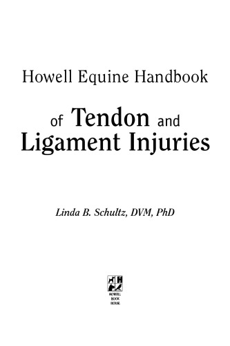 Howell Equine Handbook of Tendon and Ligament   Injuries (Howell Equestrian Library)