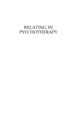 Relating in Psychotherapy: The Application of a New Theory (Human Evolution, Behavior, and Intelligence)
