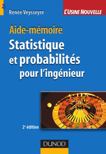 Aide-mémoire Statistique et probabilités pour l’ingénieur, 2e édition