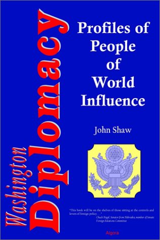 Washington Diplomacy: Profiles of People of World Influence