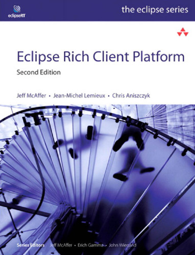 Eclipse Rich Client Platform (2nd Edition)