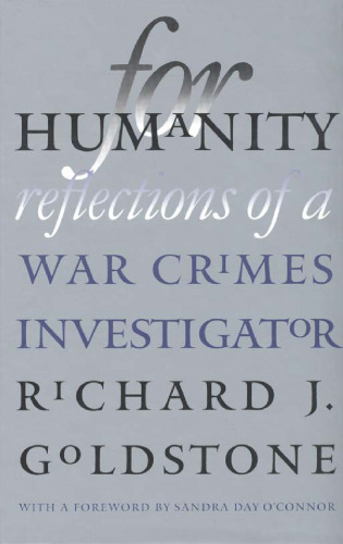 For Humanity: Reflections of a War Crimes Investigator (Castle Lectures Series)