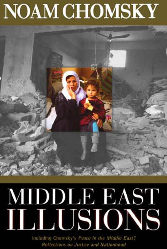 Middle East Illusions: Including Peace in the Middle East? Reflections on Justice and Nationhood
